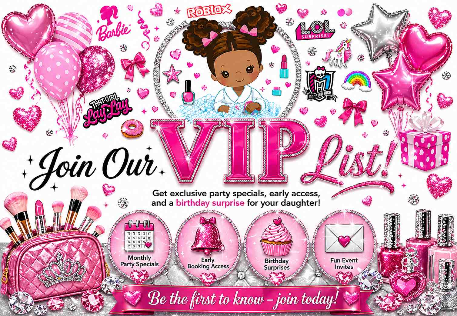 join our VIP list for spa party with exclusive specials, early booking access, and birthday surprises